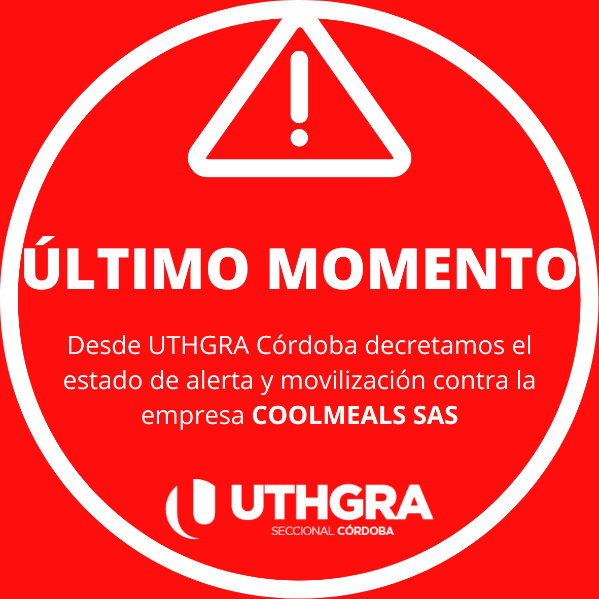 Estado de Alerta y Movilización contra COOLMEALS SAS